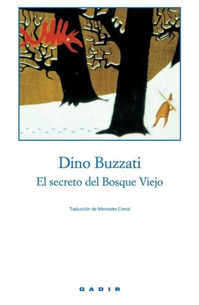 SECRETO DEL BOSQUE VIEJO, EL (RUSTEGA) | 9788493376710 | BUZZATI, DINO | Llibres.cat | Llibreria online en català | La Impossible Llibreters Barcelona