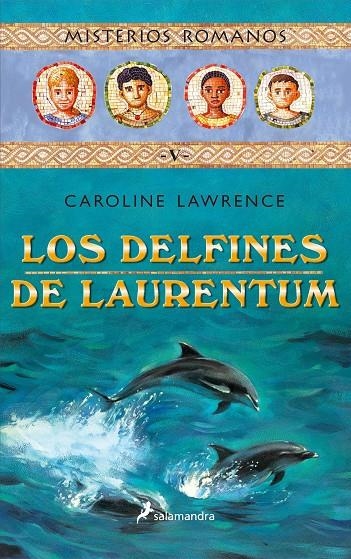 DELFINES DE LAURENTUM, LOS (MISTERIOS ROMANOS V) | 9788478888382 | LAWRENCE, CAROLINE | Llibres.cat | Llibreria online en català | La Impossible Llibreters Barcelona