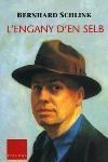 L'engany d'en Selb | 9788466404396 | Schlink, Bernhard | Llibres.cat | Llibreria online en català | La Impossible Llibreters Barcelona