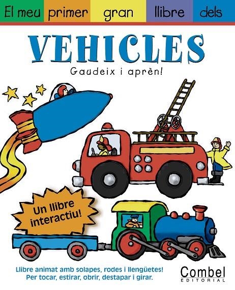 El meu primer gran llibre dels vehicles. | 9788478648207 | Diaz, James ; Gerth, Melanie ; Diaz, Francesca | Llibres.cat | Llibreria online en català | La Impossible Llibreters Barcelona