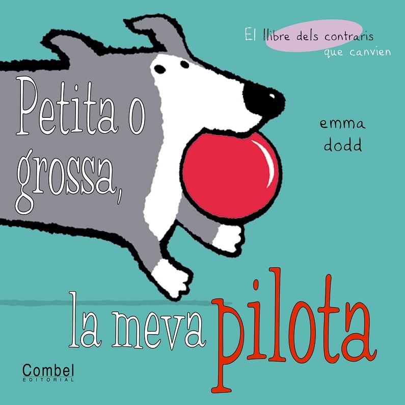 Petita o grossa, la meva pilota | 9788478648184 | Dodd, Emma | Llibres.cat | Llibreria online en català | La Impossible Llibreters Barcelona