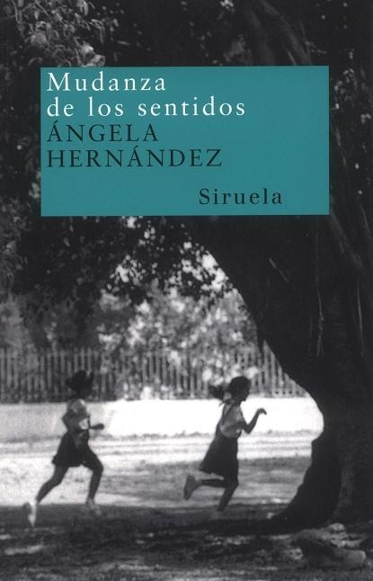 MUDANZA DE LOS SENTIDOS NT-30 | 9788478447688 | HERNANDEZ, ANGELA | Llibres.cat | Llibreria online en català | La Impossible Llibreters Barcelona