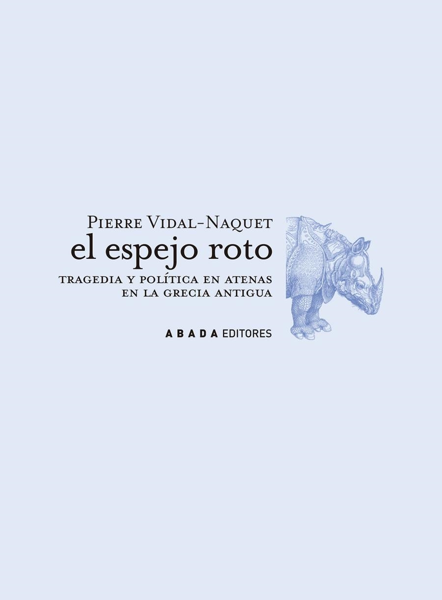 ESPEJO ROTO TRAGEDIA ATENIENSE Y POLITICA | 9788496258136 | VIDAL-NAQUET, PIERRE | Llibres.cat | Llibreria online en català | La Impossible Llibreters Barcelona