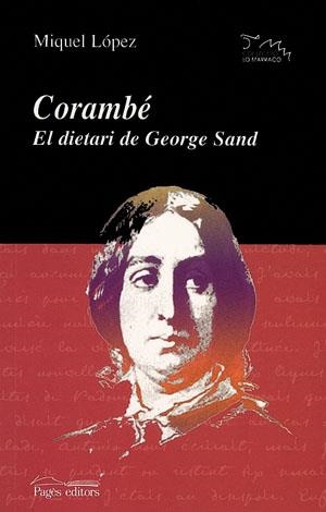 Corambé. El dietari de George Sand | 9788497791182 | López Crespí, Miquel | Llibres.cat | Llibreria online en català | La Impossible Llibreters Barcelona