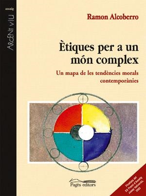 Ètiques per a un món complex. Un mapa de les tendències morals contemporànies | 9788497791144 | Alcoberro, Ramon | Llibres.cat | Llibreria online en català | La Impossible Llibreters Barcelona