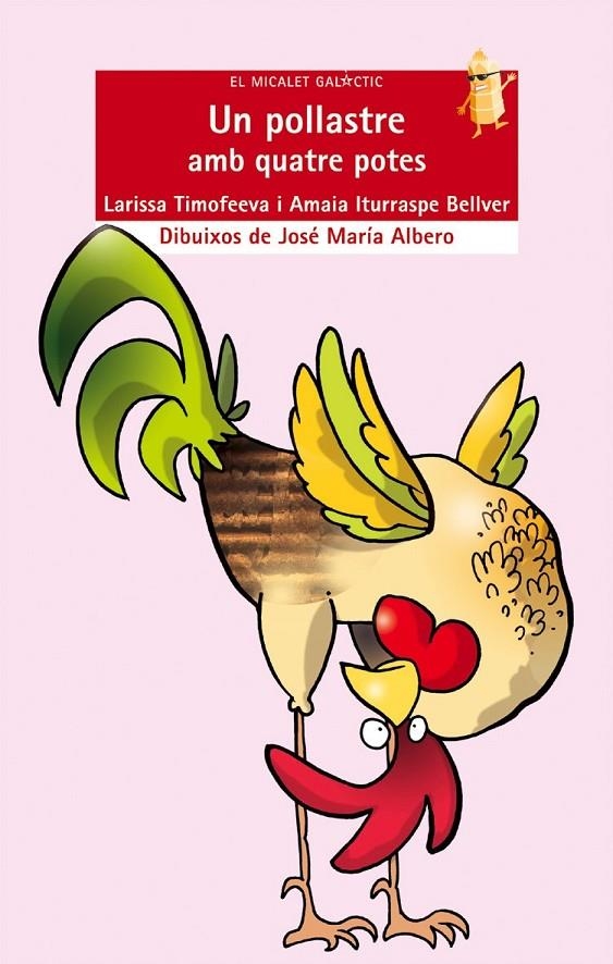 Un pollastre amb quatre potes | 9788476608067 | Timofeeva, Larissa ; Iturraspe Bellver, Amaia | Llibres.cat | Llibreria online en català | La Impossible Llibreters Barcelona