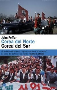 COREA DEL NORTE COREA DEL SUR | 9788478710997 | FEFFER, JOHN | Llibres.cat | Llibreria online en català | La Impossible Llibreters Barcelona