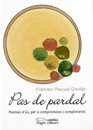 Pas de pardal. Poemes d'ús, per a compromisos i compliments | 9788497791069 | Pascual i Greoles, Francesc | Llibres.cat | Llibreria online en català | La Impossible Llibreters Barcelona