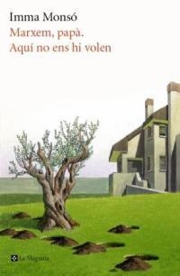 Marxem, papà. Aquí no ens hi volen | 9788482645247 | Monsó, Imma | Llibres.cat | Llibreria online en català | La Impossible Llibreters Barcelona