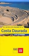 Els 40 millors racons de la Costa Daurada amb automòbil | 9788496149267 | Diversos autors | Llibres.cat | Llibreria online en català | La Impossible Llibreters Barcelona