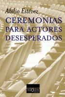 CEREMONIAS PARA ACTORES DESESPERADOS M-220 | 9788483109564 | ESTEVEZ, ABILIO | Llibres.cat | Llibreria online en català | La Impossible Llibreters Barcelona