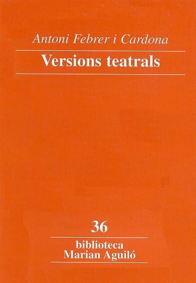 Versions teatrals | 9788484156062 | Febrer i Cardona, Antoni | Llibres.cat | Llibreria online en català | La Impossible Llibreters Barcelona