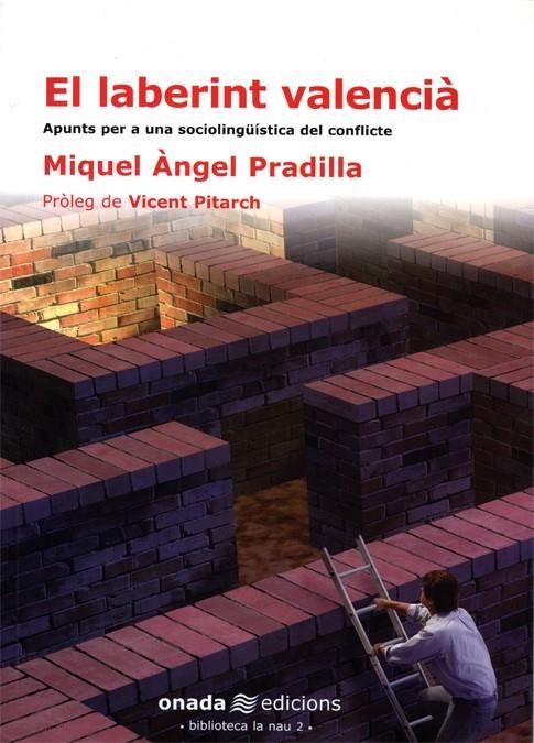 El laberint valencià. Apunts per a una sociolingüística del conflicte | 9788493344139 | Pradilla, M. Angel | Llibres.cat | Llibreria online en català | La Impossible Llibreters Barcelona