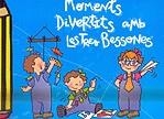 Moments divertits amb Les Tres Bessones | 9788497089609 | Capdevila, Roser | Llibres.cat | Llibreria online en català | La Impossible Llibreters Barcelona