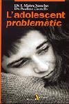 L'adolescent problemàtic | 9788473067300 | Mateu Sancho, Dr. J ; Castells, Paulino | Llibres.cat | Llibreria online en català | La Impossible Llibreters Barcelona