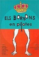 Els Borbons en pilotes | 9788497910514 | Balés, Fidel ; Pagès, M.T. ; Puig, Anna | Llibres.cat | Llibreria online en català | La Impossible Llibreters Barcelona