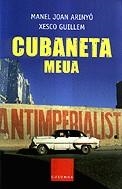 Cubaneta meua | 9788466404709 | Arinyó, Manel Joan ; Guillem, Xesco | Llibres.cat | Llibreria online en català | La Impossible Llibreters Barcelona