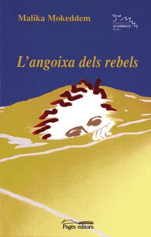 L'angoixa dels rebels | 9788497791496 | Mokeddem, Malika | Llibres.cat | Llibreria online en català | La Impossible Llibreters Barcelona