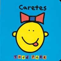 Caretes | 9788484881445 | Parr, Todd | Llibres.cat | Llibreria online en català | La Impossible Llibreters Barcelona