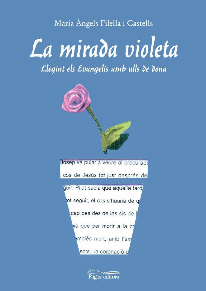 La mirada violeta. Llegint els Evangelis amb ulls de dona | 9788497791618 | Filella i Castells, Maria Àngels | Llibres.cat | Llibreria online en català | La Impossible Llibreters Barcelona