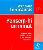 Pensem-hi un minut. Reflexions sobre política i cultural, lúcides, irò | 9788473064811 | Terricabras, Josep M. | Llibres.cat | Llibreria online en català | La Impossible Llibreters Barcelona