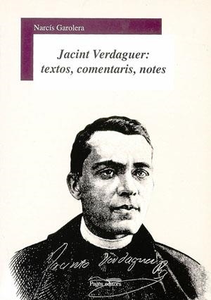 Jacint Verdaguer: textos, comentaris, notes | 9788497791748 | Garolera, Narcís | Llibres.cat | Llibreria online en català | La Impossible Llibreters Barcelona