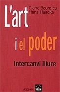 L'art i el poder. Intercanvi lliure | 9788496061231 | Bourdieu, Pierre ; Haacke, Hans | Llibres.cat | Llibreria online en català | La Impossible Llibreters Barcelona