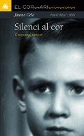 Silenci al cor | 9788424682705 | Cela i Ollé, Jaume | Llibres.cat | Llibreria online en català | La Impossible Llibreters Barcelona