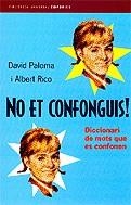 No et confonguis! | 9788497870825 | Paloma i Sanllehí, David ; Rico Busquets, Albert | Llibres.cat | Llibreria online en català | La Impossible Llibreters Barcelona