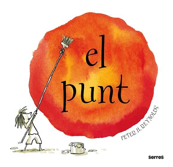 EL PUNT | 9788484881681 | REYNOLDS, PETER H. | Llibres.cat | Llibreria online en català | La Impossible Llibreters Barcelona