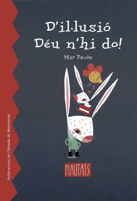 D'IL.LUSIO DEU N'HI DO (FLAUTATS) | 9788484156703 | PAVON, MAR | Llibres.cat | Llibreria online en català | La Impossible Llibreters Barcelona