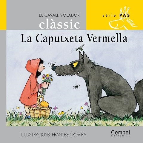 CAPUTXETA VERMELLA, LA (SERIE PAS 5 LLETRA PAL) | 9788478648436 | ROVIRA, FRANCESC | Llibres.cat | Llibreria online en català | La Impossible Llibreters Barcelona