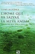 L'home que va salvar la meva ànima | 9788429755152 | Hendra, Tony | Llibres.cat | Llibreria online en català | La Impossible Llibreters Barcelona