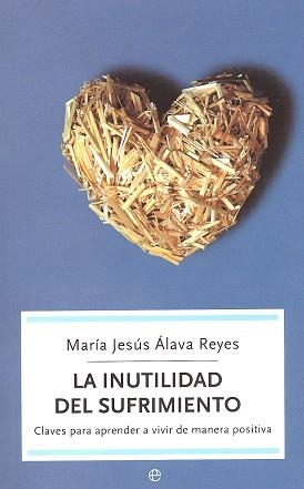 INUTILIDAD DEL SUFRIMIENTO, LA (BUTXACA) | 9788497342513 | ALAVA REYES, MARIA JESUS | Llibres.cat | Llibreria online en català | La Impossible Llibreters Barcelona