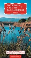 EXCURSIONS A PEU PEL BAIX LLOBREGAT | 9788497910538 | SANS I FORES, MIQUEL JULIA    /SIERRA I ROURA, JOR | Llibres.cat | Llibreria online en català | La Impossible Llibreters Barcelona