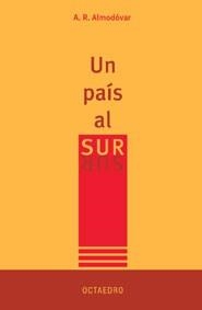 UN PAIS AL SUR | 9788480636650 | ALMODOVAR, A.R. | Llibres.cat | Llibreria online en català | La Impossible Llibreters Barcelona