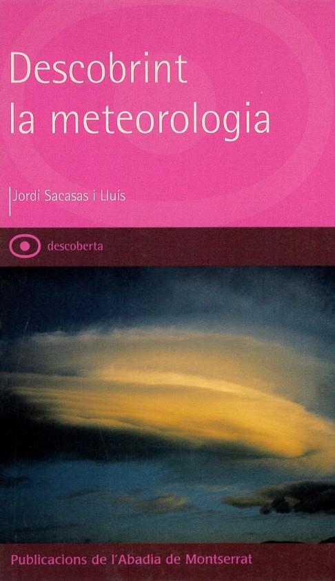 Descobrint la meteorologia | 9788484156352 | Sacasas i Lluís, Jordi | Llibres.cat | Llibreria online en català | La Impossible Llibreters Barcelona