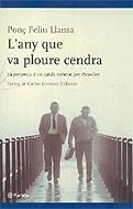 L'any que va ploure cendra | 9788497081405 | Feliu Llansa, Ponç | Llibres.cat | Llibreria online en català | La Impossible Llibreters Barcelona