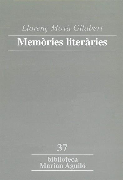 MEMORIES LITERARIES | 9788484156369 | MOYA GILABERT, LLORENÇ | Llibres.cat | Llibreria online en català | La Impossible Llibreters Barcelona