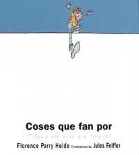 Coses que fan por (tinguis els anys que tinguis) | 9788484881582 | Parry Heide, Florence | Llibres.cat | Llibreria online en català | La Impossible Llibreters Barcelona