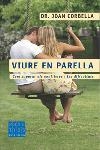 Viure en parella. Com superar els conflictes i les dificultats | 9788466405041 | Corbella i Roig, Joan | Llibres.cat | Llibreria online en català | La Impossible Llibreters Barcelona