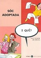 Sóc adoptada | 9788424650612 | Neira Cruz, Xosé A. ; Mitxelena, Jokin | Llibres.cat | Llibreria online en català | La Impossible Llibreters Barcelona