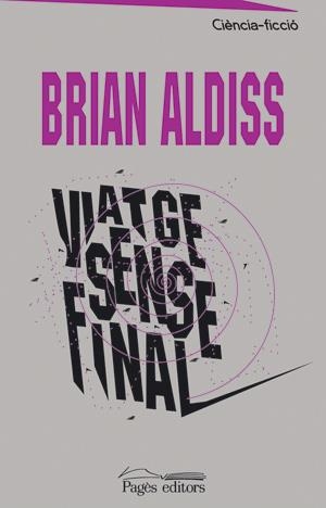 Viatge sense final | 9788497791793 | Aldiss, Brian | Llibres.cat | Llibreria online en català | La Impossible Llibreters Barcelona