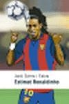 Estimat Ronaldinho | 9788497870580 | Sierra i Fabra, Jordi | Llibres.cat | Llibreria online en català | La Impossible Llibreters Barcelona