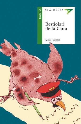 BESTIOLARI DE LA CLARA (ALA DELTA) | 9788447912483 | DESCLOT, MIQUEL | Llibres.cat | Llibreria online en català | La Impossible Llibreters Barcelona