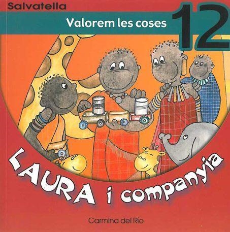 VALOREM LES COSES (LAURA I COMPANYIA 12 ) | 9788484122746 | RIO,CARMINO DEL | Llibres.cat | Llibreria online en català | La Impossible Llibreters Barcelona