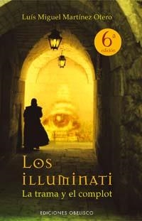 ILLUMINATI, LOS | 9788497771283 | MARTINEZ OTERO, LUIS MIGUEL | Llibres.cat | Llibreria online en català | La Impossible Llibreters Barcelona