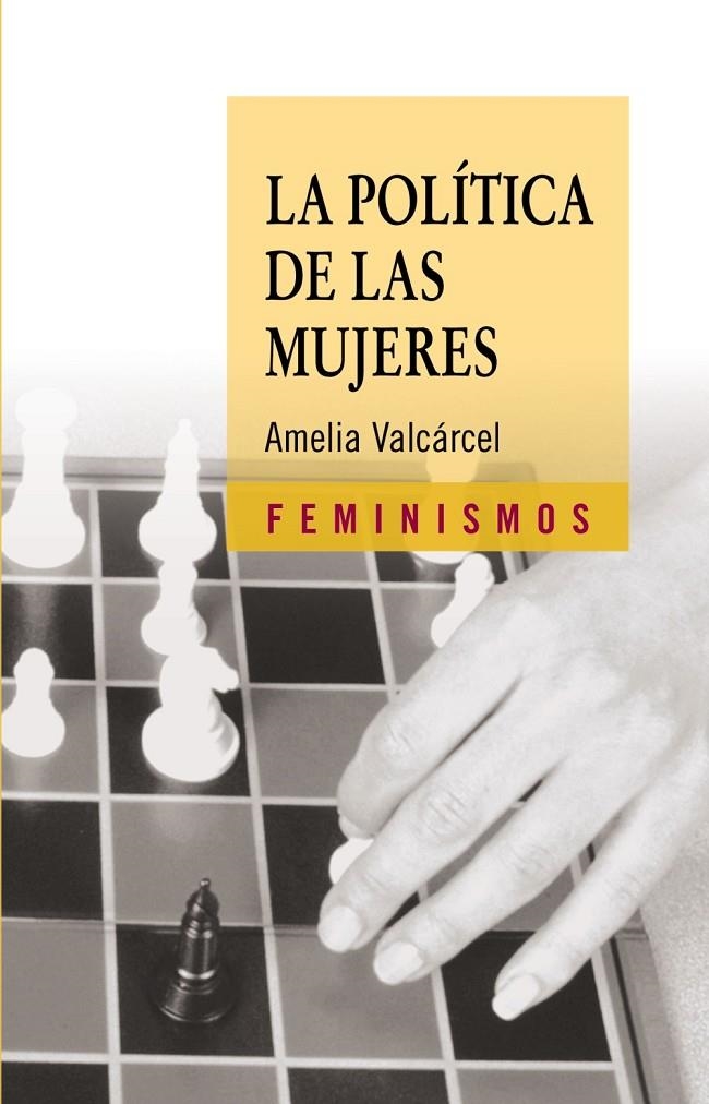 La política de las mujeres | 9788437621708 | Valcárcel, Amelia | Llibres.cat | Llibreria online en català | La Impossible Llibreters Barcelona