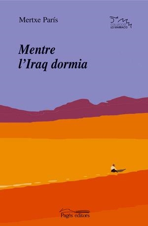 Mentre l'Iraq dormia | 9788497792127 | París, Mertxe | Llibres.cat | Llibreria online en català | La Impossible Llibreters Barcelona