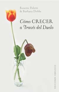 COMO CRECER A TRAVES DEL DUELO | 9788497771177 | POLETTI, ROSETTE | Llibres.cat | Llibreria online en català | La Impossible Llibreters Barcelona